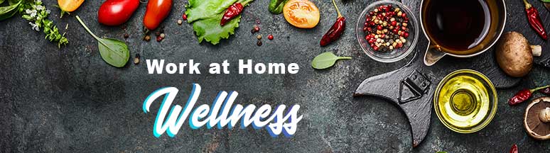 table top with produce on it with the words work at home wellness
